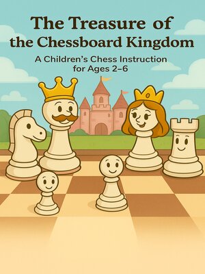 cover image of The Treasure of the Chessboard Kingdom